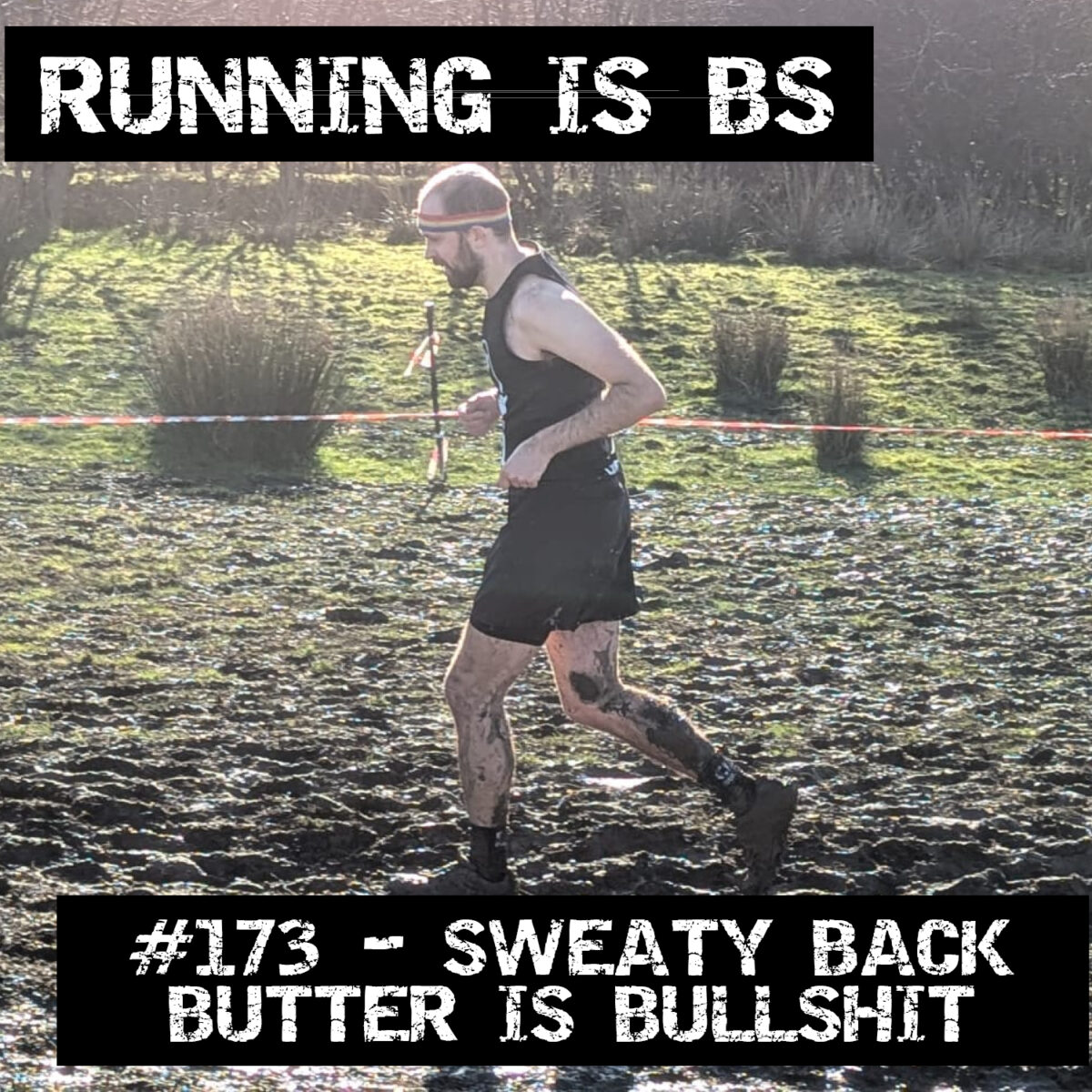 #173 – Sweaty Back Butter is Bullshit